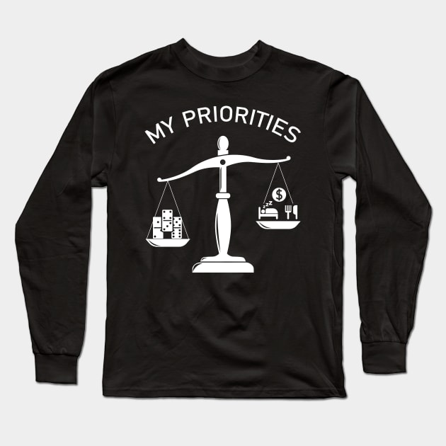 My Priorities Domino Tips The Scale Long Sleeve T-Shirt by magazin